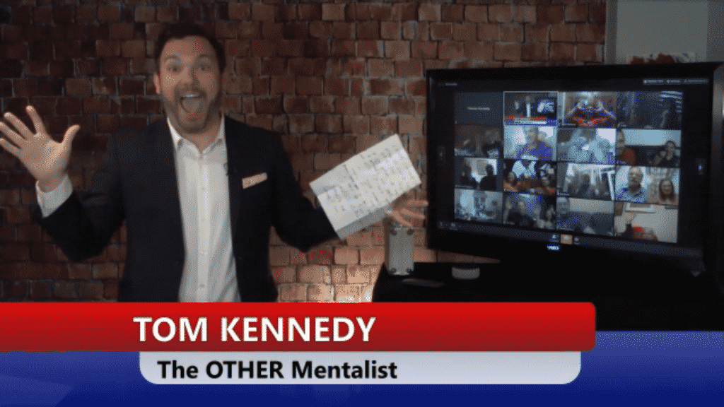 Tom Kennedy, the other mentalist, now offers mesmerizing Zoom magic shows.